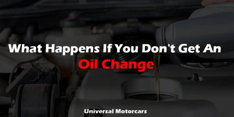 What Happens If You Don't Get An Oil Change - Universal Motorcars