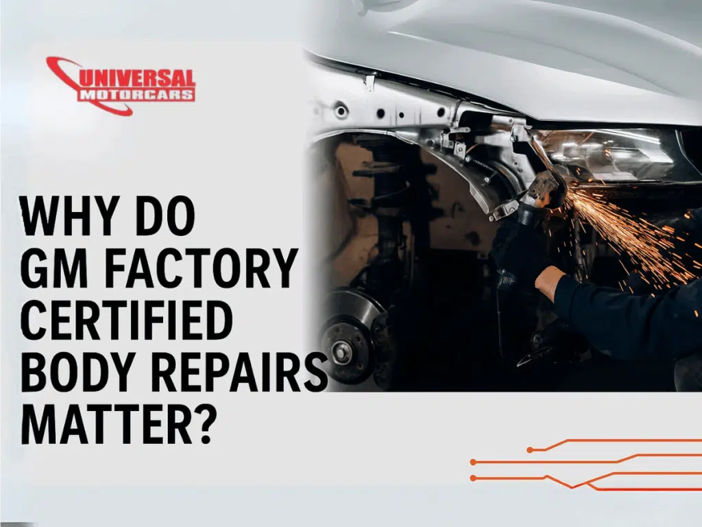 A mechanic uses a grinding tool on a car frame, with sparks flying, next to text about the importance of GM factory certified body repairs.