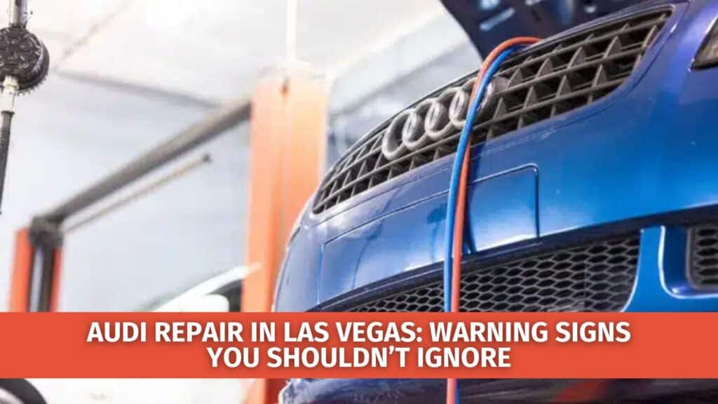 Audi mechanic Las Vegas